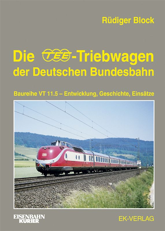 Die TEE-Treibwagen der Deutschen Bundesbahn