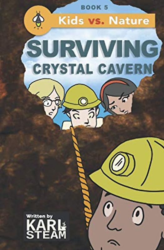 Surviving Crystal Cavern (Kids vs. Nature, Band 5)