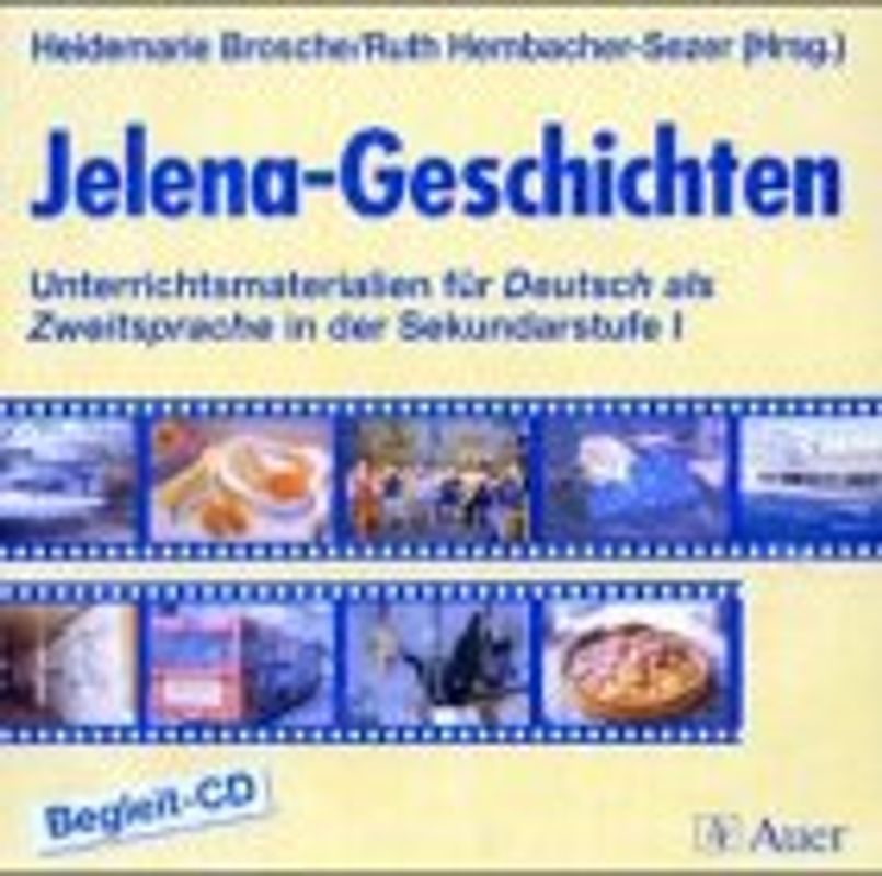Jelena-Geschichten. Unterrichtsmaterialien für Deutsch als Zweitsprache...