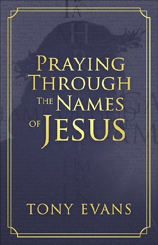 Praying Through the Names of Jesus