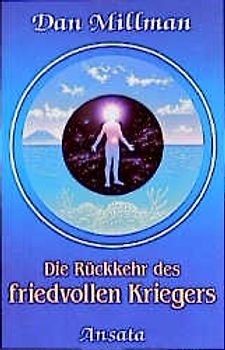 Die Rückkehr des friedvollen Kriegers