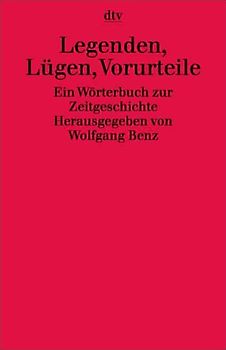 Legenden, Lügen, Vorurteile