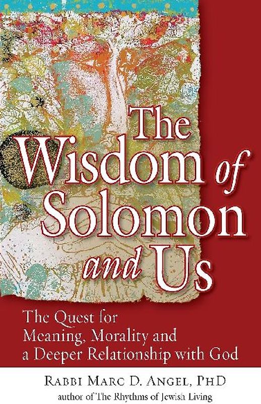 The Wisdom of Solomon and Us