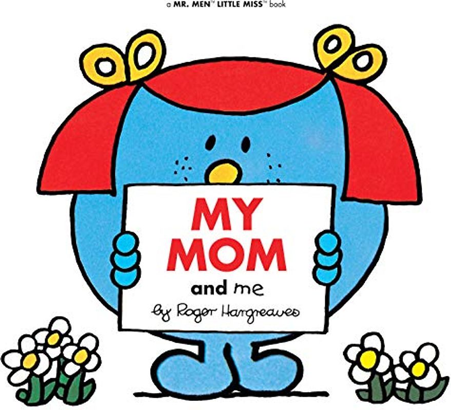 My Mom and Me (Mr. Men and Little Miss)