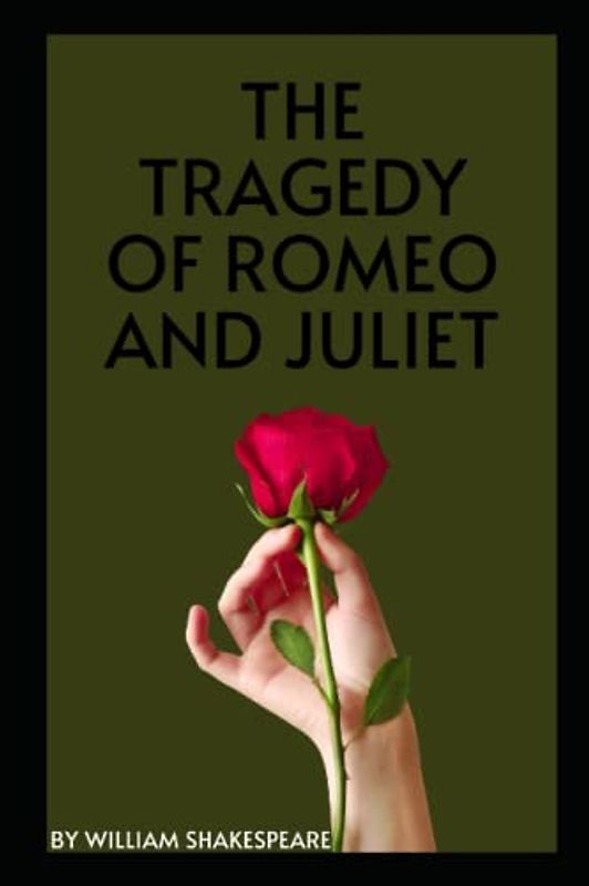 THE TRAGEDY OF ROMEO AND JULIET