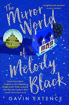 The Mirror World of Melody Black - Gavin Extence [Paperback]
