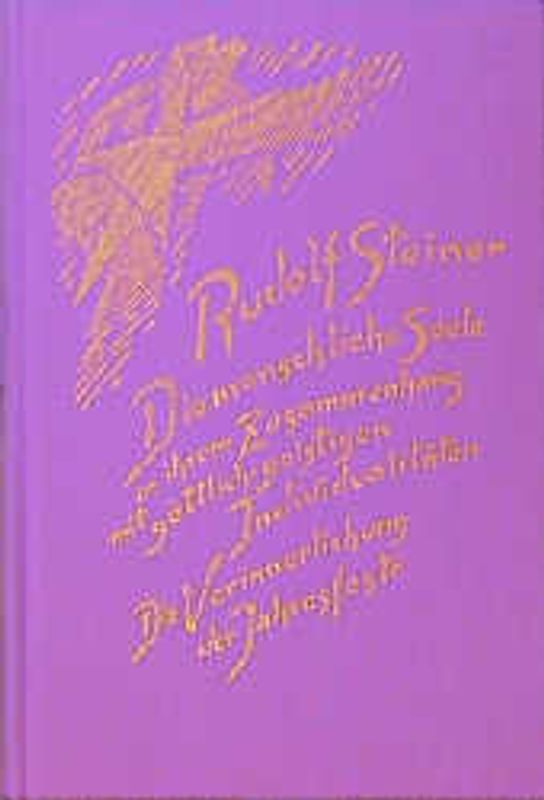 Die menschliche Seele in ihrem Zusammenhang mit göttlich-geistigen Individualitäten