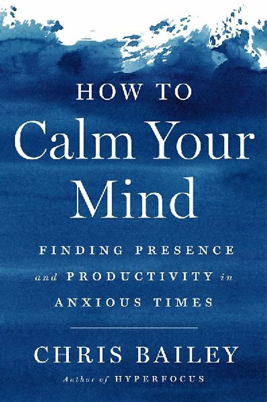 How to Calm Your Mind