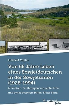Von 66 Jahre Leben eines Sowjetdeutschen in der Sowjetunion (1928-1994)