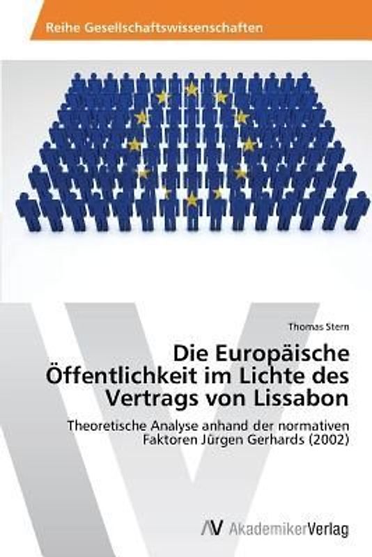 Die Europäische Öffentlichkeit im Lichte des Vertrags von Lissabon