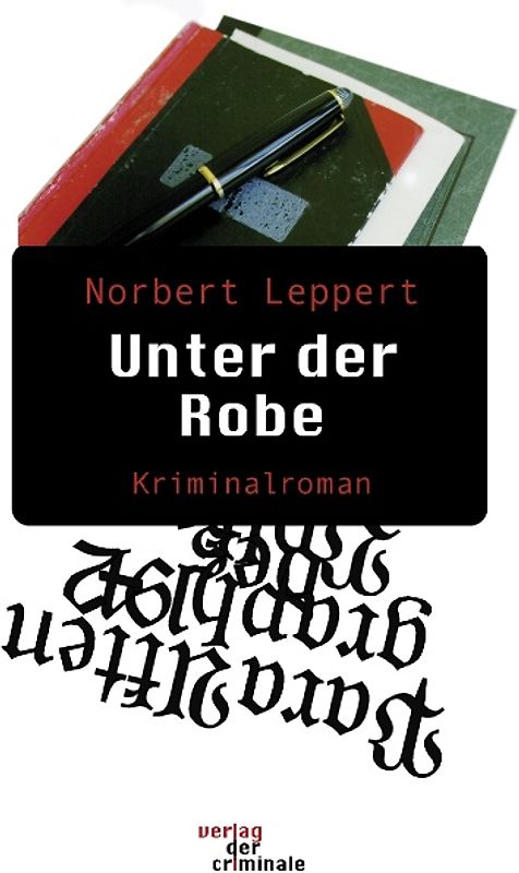 Unter der Robe. Kriminalroman