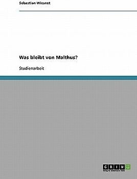 Was bleibt von Malthus?