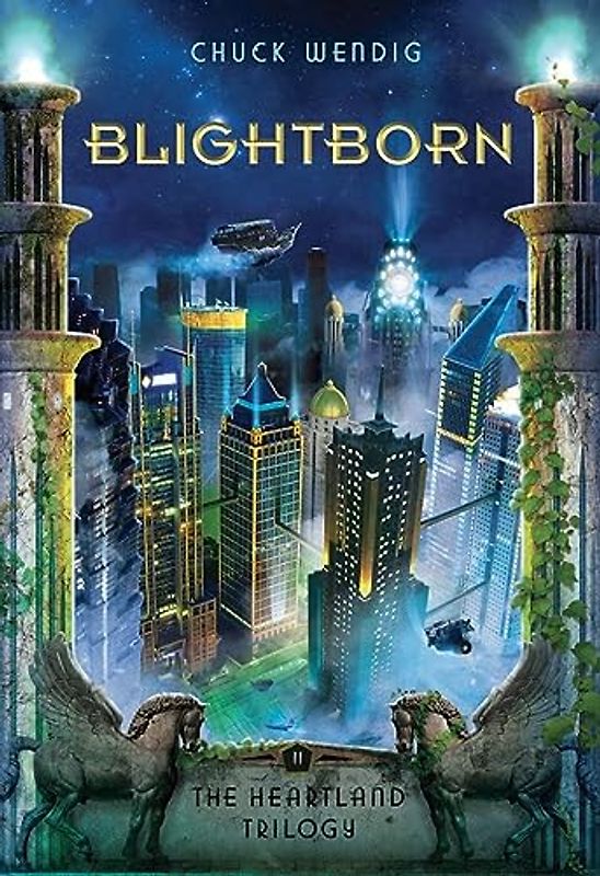 Blightborn (The Heartland Trilogy, 2, Band 2)