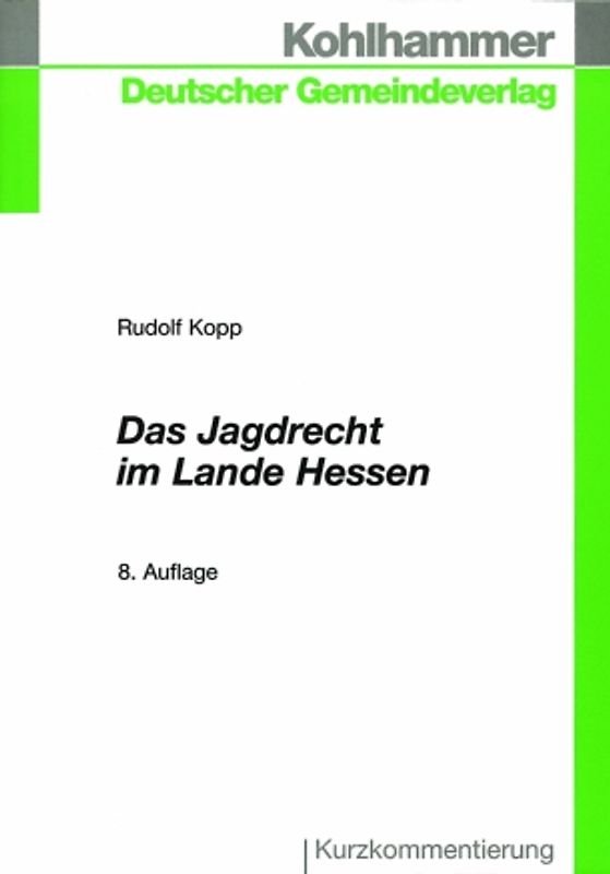 Das Jagdrecht im Lande Hessen