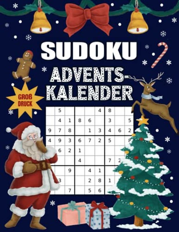 Sudoku Adventskalender: XXL Adventskalender für Erwachsene I Rätselspaß mit liebevoll gestaltetem Innenleben I Schwierigkeitssgrad Leicht bis Schwer I ... und Lösungen I Extra Groß für gute Lesbarkeit