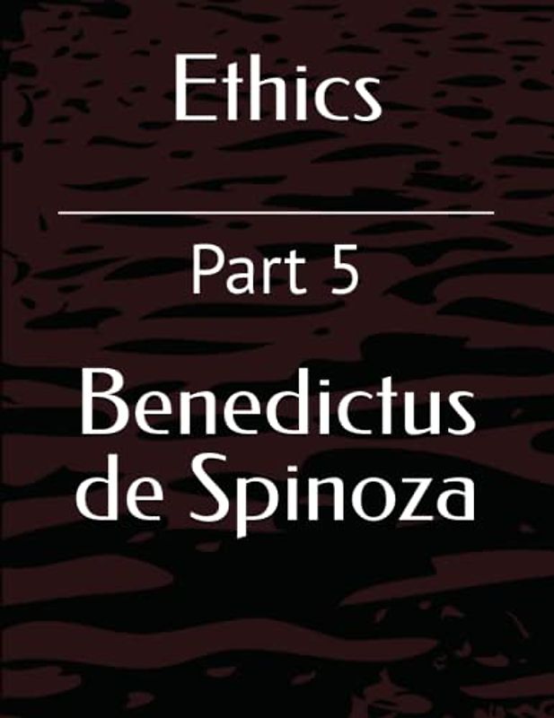 Ethics: Part 5