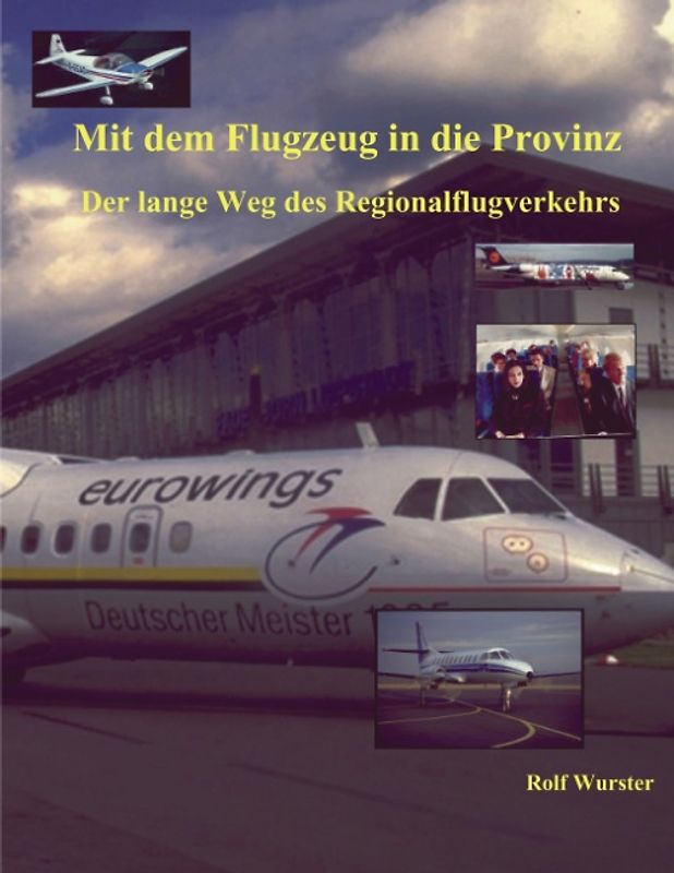 Mit dem Flugzeug in die Provinz