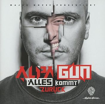 Alpa Gun - Alles Kommt Zurück