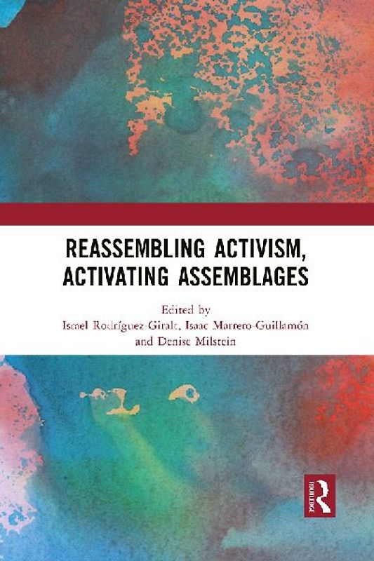 Reassembling Activism, Activating Assemblages