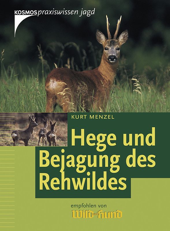 Hege und Bejagung des Rehwildes