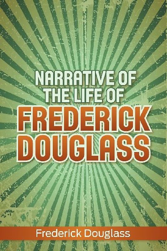 Narrative of the Life of Frederick Douglass