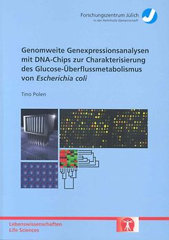 Genomweite Genexpressionsanalysen mit DNA-Chips zur Charakterisierung des Glucose-Überflussmetabolismus von Escherichia coli