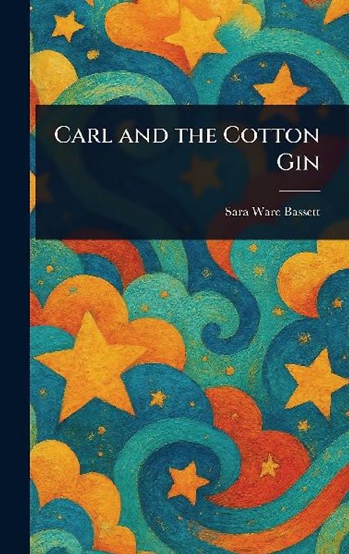 Carl and the Cotton Gin