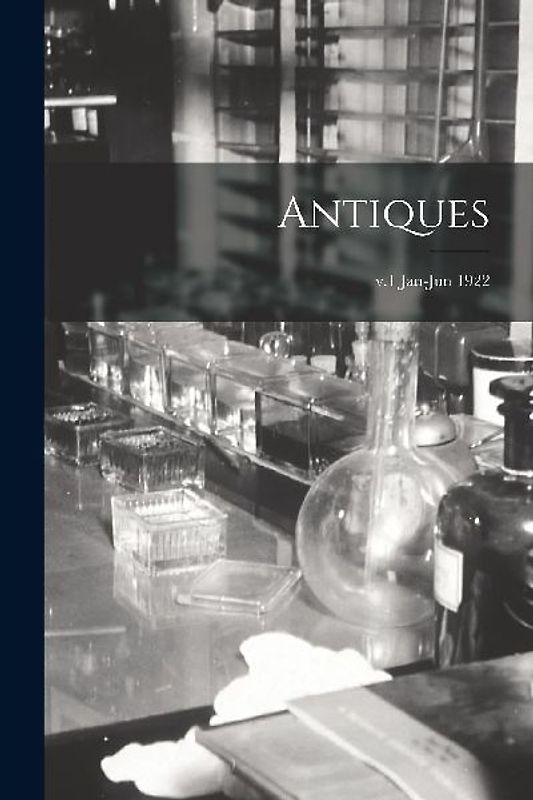 Antiques; v.1 Jan-Jun 1922