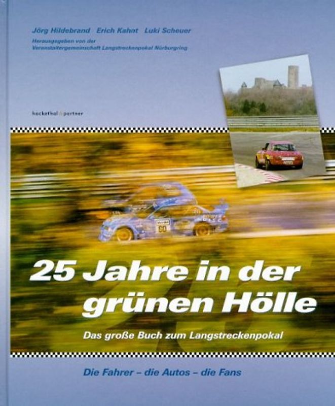 25 Jahre in der grünen Hölle