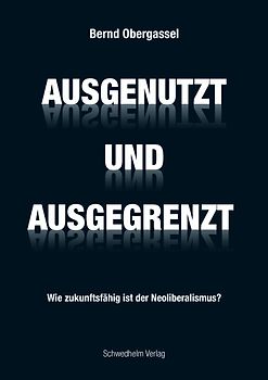 Ausgenutzt und Ausgegrenzt