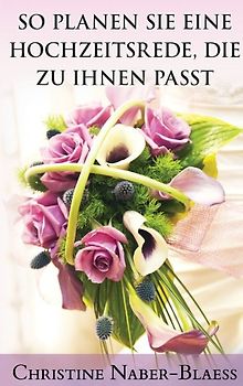 So planen Sie eine Hochzeitsrede, die zu Ihnen passt