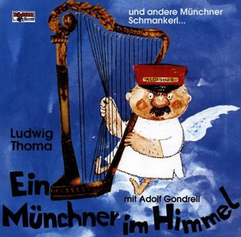 Adolf Gondrell - Ein Münchner im Himmel