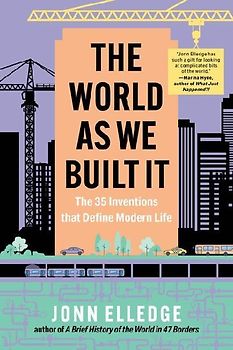 The World as We Built It