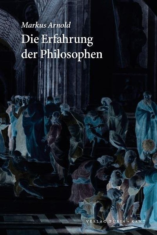 Die Erfahrung der Philosophen