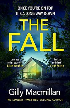 The Fall: The new suspense-filled thriller from the Richard and Judy Book Club author
