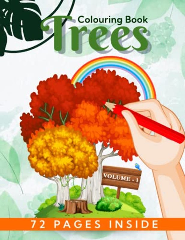 Indian Tree Treasures Vol. 1: An Educational and Entertaining Colouring Adventure for All Ages, Featuring the Fascinating Flora of India's Forests – ... Illustrations to Ignite Your Imagination