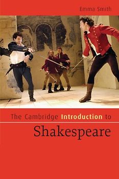 The Cambridge Introduction to Shakespeare (Cambridge Introductions to Literature) - Smith, Emma
