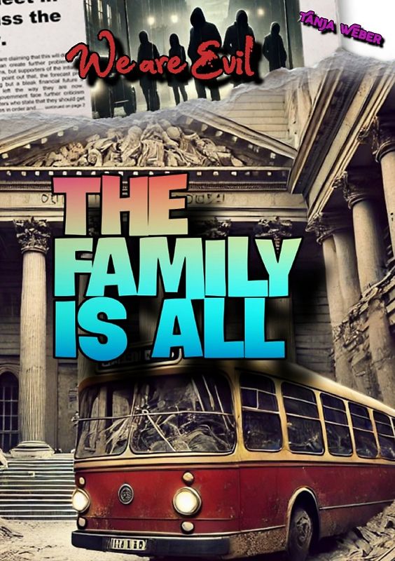 We are Evil / We are Evil: The Family is All