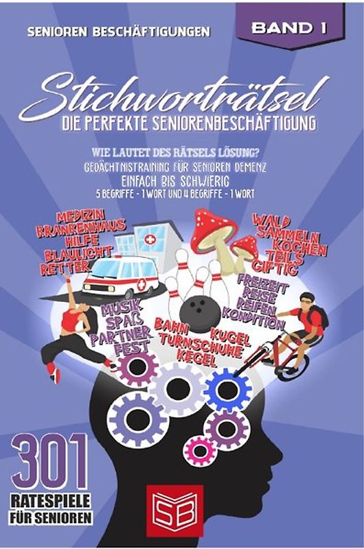 301 Ratespiele / Stichworträtsel - Die perfekte Seniorenbeschäftigung