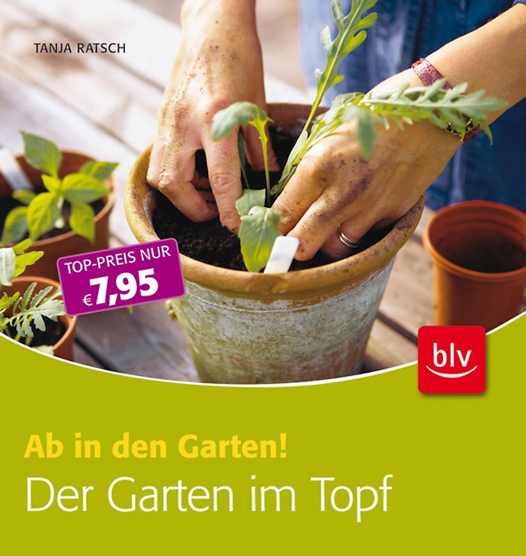 Der Garten im Topf
