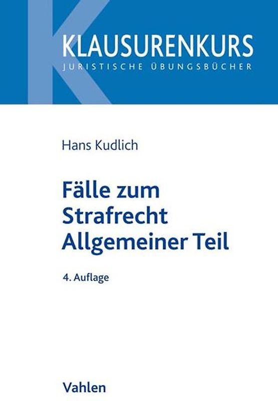 Fälle zum Strafrecht Allgemeiner Teil