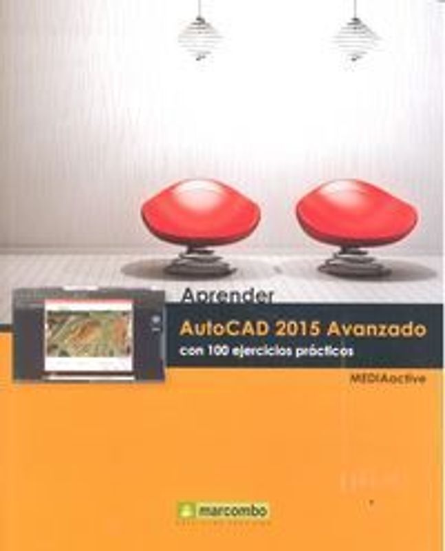 Aprender AutoCAD 2015 avanzado : con 100 ejercicios prácticos