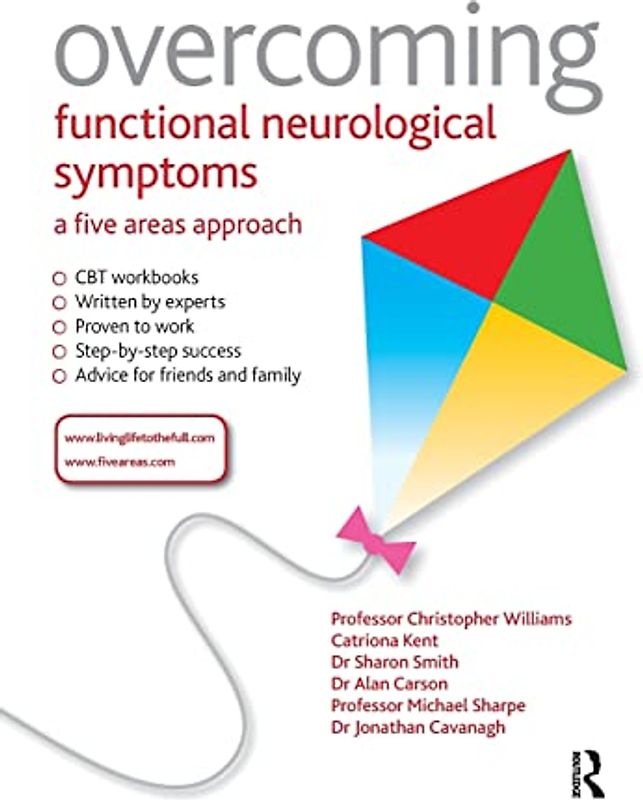 Overcoming Functional Neurological Symptoms: A Five Areas Approach