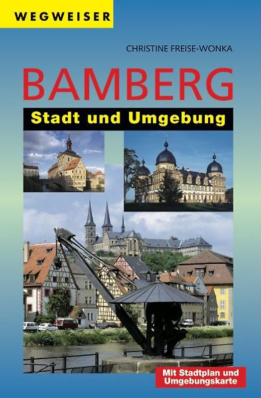 Wegweiser Bamberg - Stadt und Umgebung