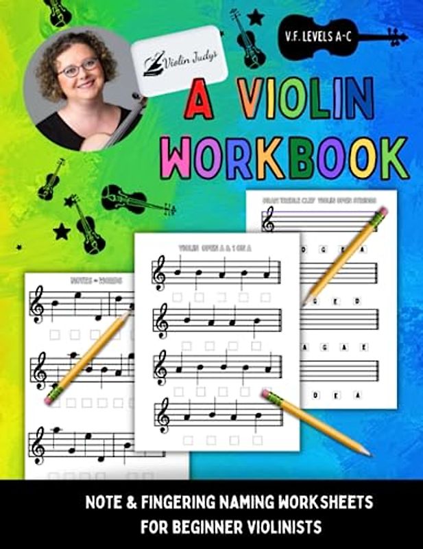 A Violin Workbook: Learn Your First Notes on the Violin!