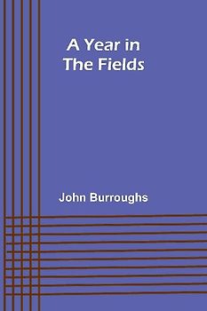A Year in the Fields