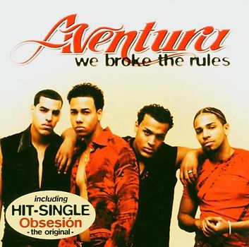 Aventura - We Broke the Rules