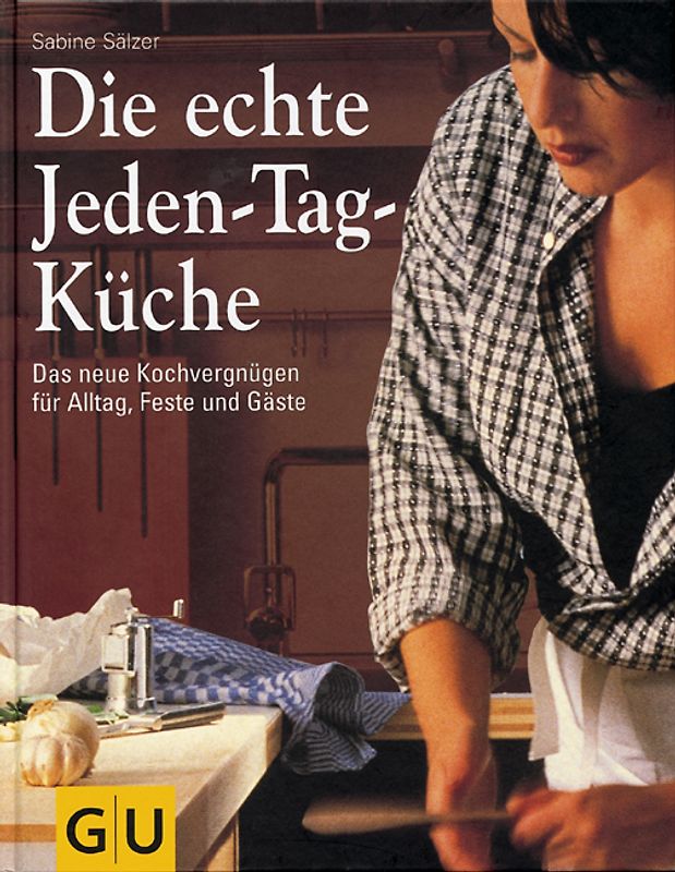 Die echte Jeden-Tag-Küche