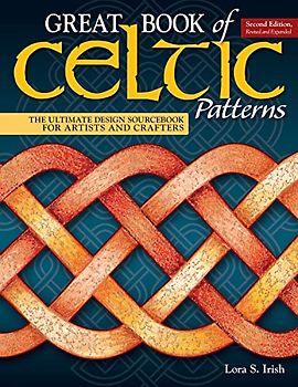 Great Book of Celtic Patterns, Second Edition, Revised and Expanded