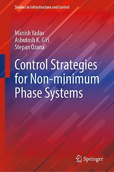 Control Strategies for Non-minimum Phase Systems